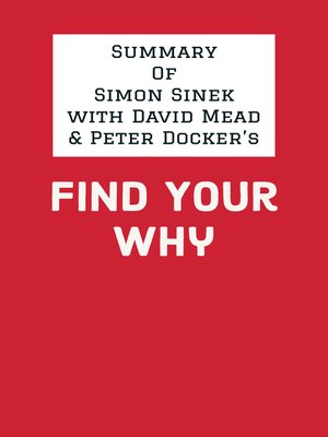 cover image of Summary of Simon Sinek with David Mead & Peter Docker's Find Your Why